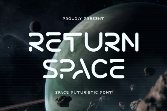 Return Space: A Futuristic Font for Editorial Adventures